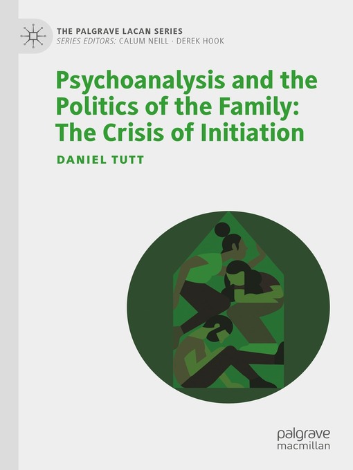 Title details for Psychoanalysis and the Politics of the Family by Daniel Tutt - Available